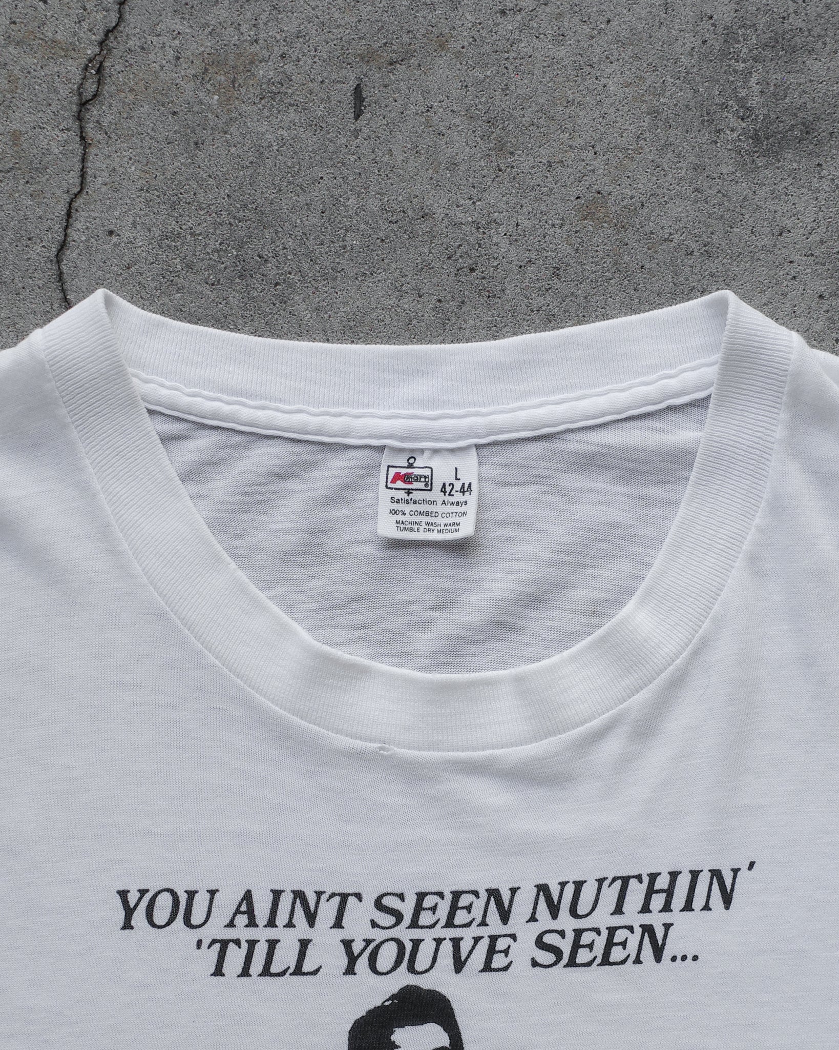 1970s "You Aint Seen Nuthin'" Tee